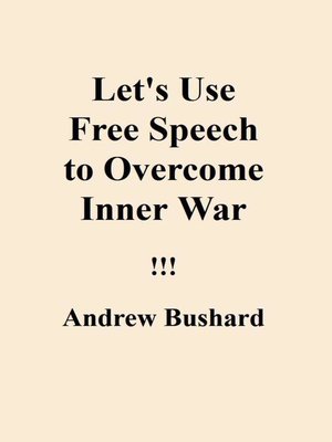 cover image of Let's Use Free Speech to Overcome Inner War